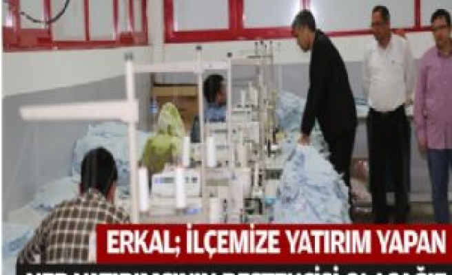 Erkal; Yatırımcıların Her Zaman Destekçisi Olacağız