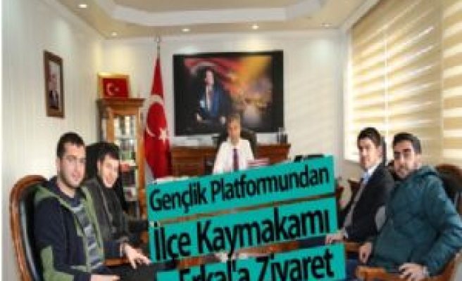 Gençlik Platformundan İlçe Kaymakamı Erkal'a Ziyaret