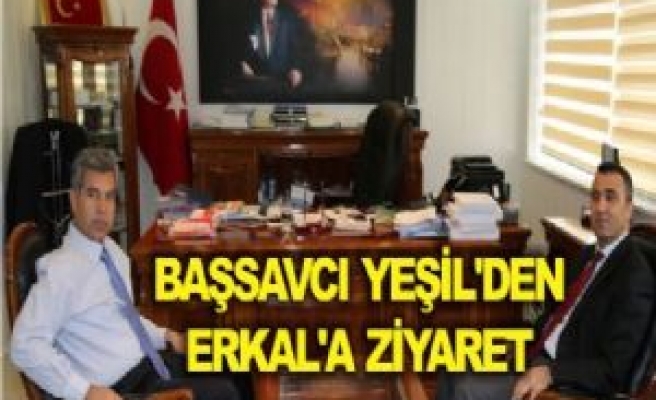 Başsavcı Yeşil'den Erkal'a Ziyaret