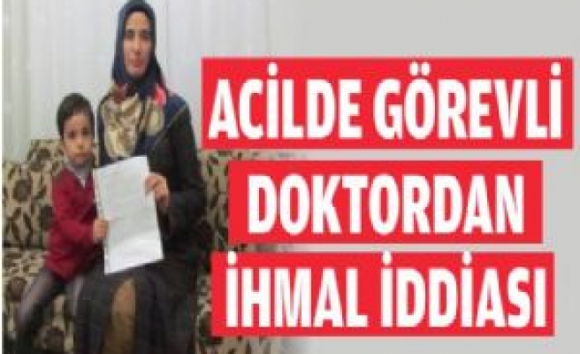 Acilde Görevli Doktora İhmal İddiası 