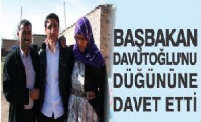 Başbakan Davutoğlu'nu Düğününe Davet Etti