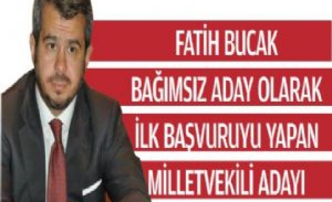 Fatih Bucak Resmi Adaylık Başvurusunu Yaptı