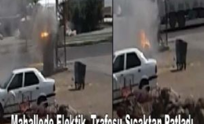 Mahallede Elektik  Trafosu Sıcaktan Patladı