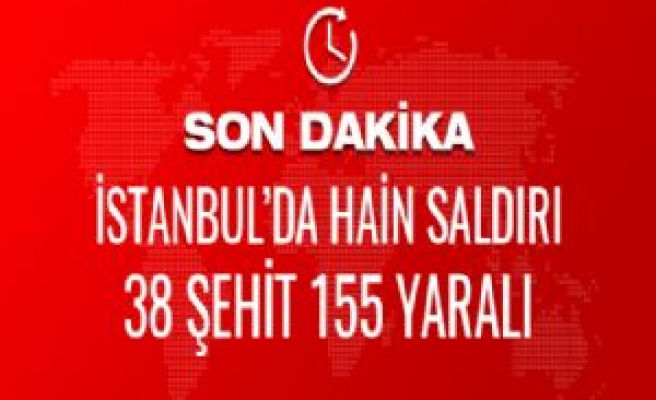 İstanbul patlaması son dakika şehit sayısı arttı!