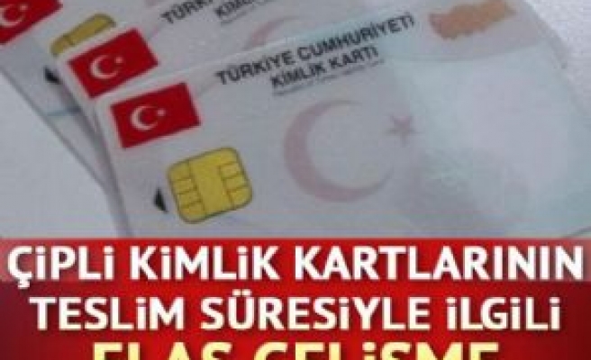 Çipli kimlik kartlarının teslim süresi kısaldı