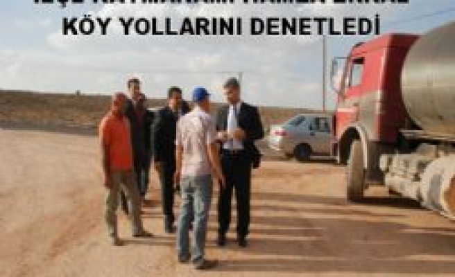 Kaymakam Erkal köy yollarını denetledi