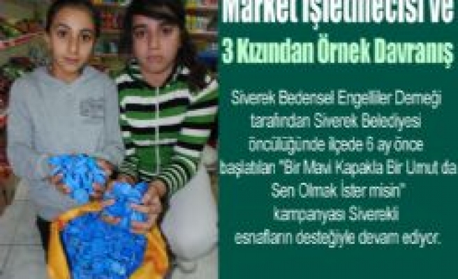 Market İşletmecisi ve 3 Kızından Örnek Davranış