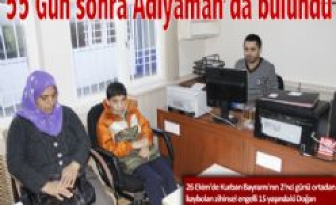 55 Gün sonra Adıyaman'da bulundu