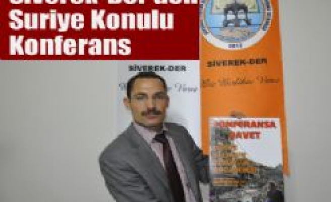 Siverek - Der'den Suriye Halkının Özgürlük Mücadelesi Konulu konferans