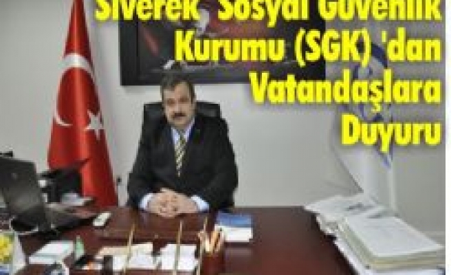 SGK Müdürlüğü'nden Vatandaşlara Uyarı