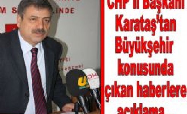 CHP İl Başkanı Karataş’tan Açıklama…