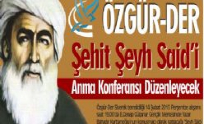 Özgür-Der'den Şeyh Said Konulu Konferans
