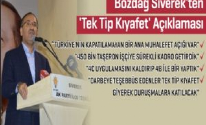 Bozdağ Siverek'ten  'Tek Tip Kıyafet' Açıklaması